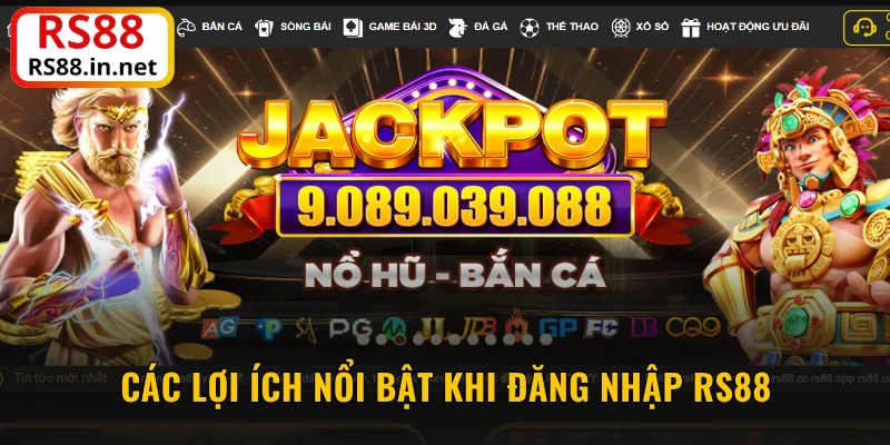 Các lợi ích nổi bật khi đăng nhập RS88
