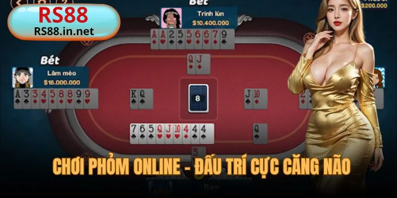 Chơi phỏm online - cá cược đấu trí siêu đỉnh cao