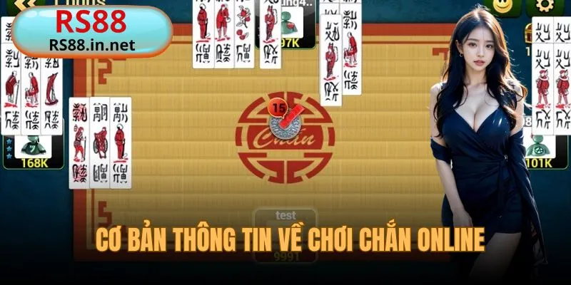 Cơ bản thông tin bộ môn chơi chắn online