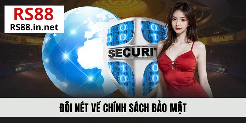 Đôi nét về chính sách bảo mật