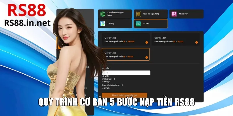 Quy trình cơ bản 5 bước nạp tiền RS88