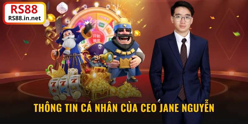 Thông tin cá nhân của CEO Jane Nguyễn
